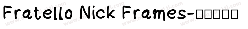 Fratello Nick Frames字体转换